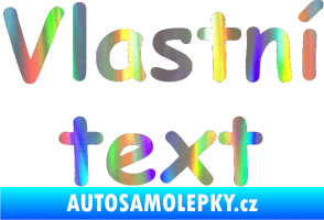 Samolepka Vlastní text - Comic Sans Holografická