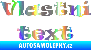 Samolepka Vlastní text - Ravie Holografická