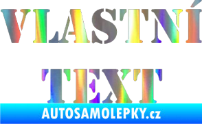 Samolepka Vlastní text - Stencil Holografická