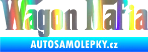 Samolepka Wagon Mafia 001 nápis Holografická