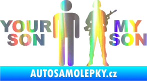 Samolepka Your son my son Holografická