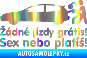 Samolepka Žádné jízdy grátis! Sex nebo platíš! Holografická